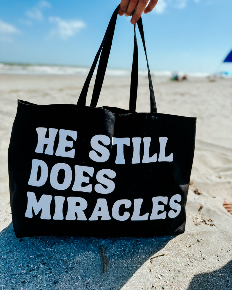 He Still Does Miracles Tote Bag