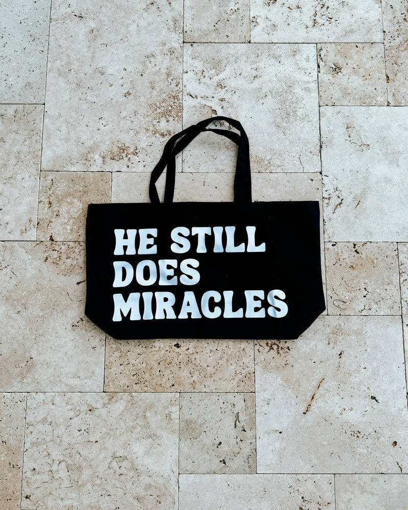 He Still Does Miracles Tote Bag